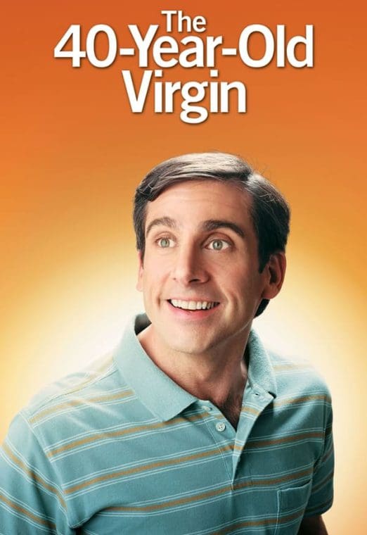 The 40 Year Old Virgin