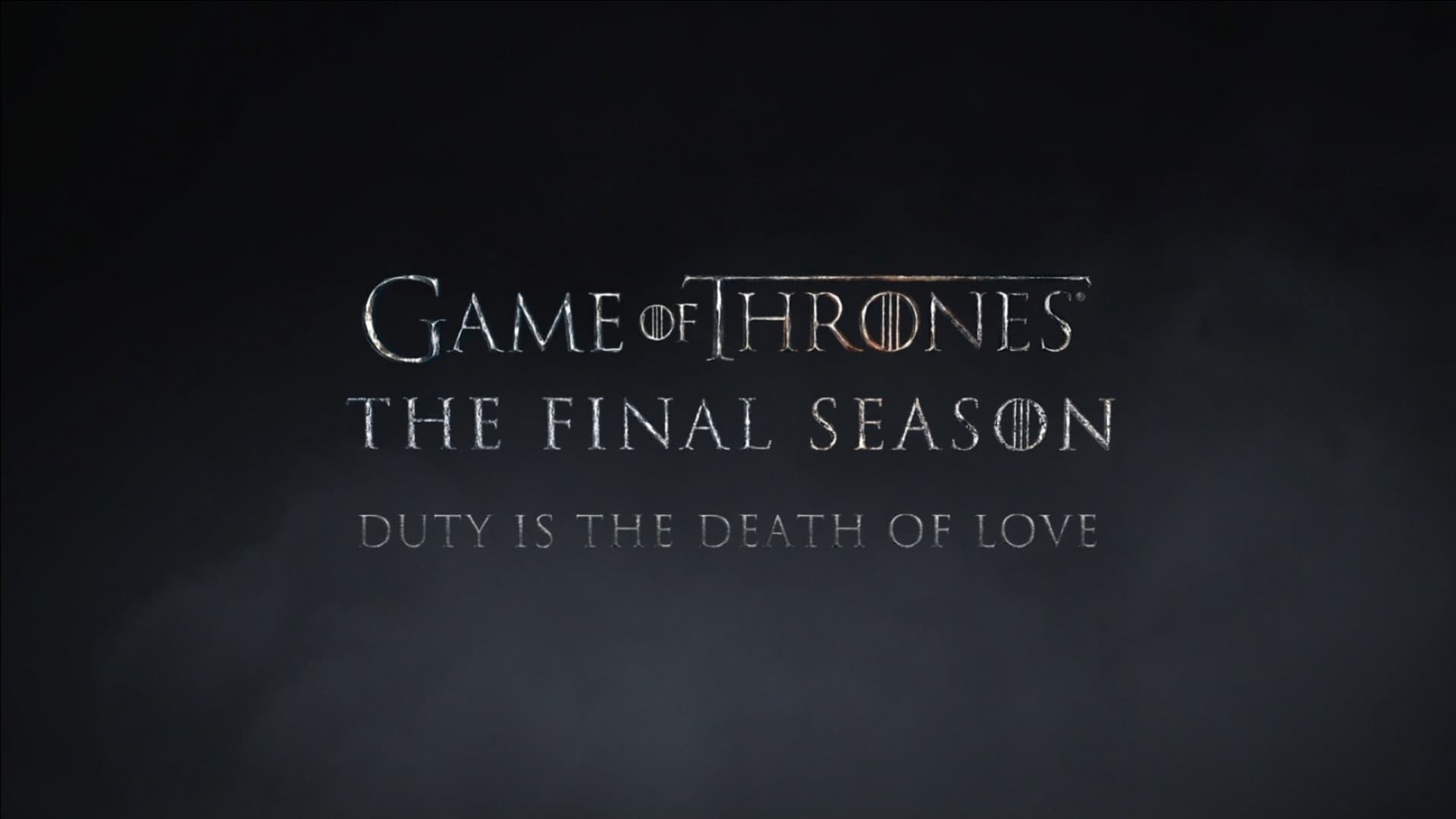 The Last Season: Duty is the Death of Love